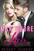 Manwhore Heir (The Heirs #2) by Brandy Munroe