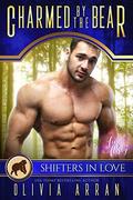 Charmed by the Bear: A Shifters in Love Fun & Flirty Romance (Bluebell Creek #1) by Olivia Arran