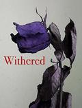 Withered: A Bridge Novella of the HKW Universe by Heather Killough-Walden