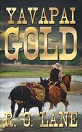 Yavapai Gold by R. O. Lane
