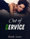 Out of Service (Service Girl Chronicles #3) by Heidi Lowe