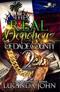 The Real Dopeboyz of Dade County 2 by Lucinda John