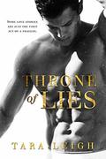 Throne of Lies: Prequel to Legacy of Lies (New York City Romance #0.5) by Tara Leigh