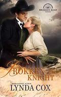 Brokken Knight (Brokken Road Romances #1) by Lynda J Cox