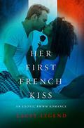 Her First French Kiss: An Exotic BWWM Romance by Lacey Legend
