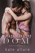 Her Gentleman Dom (Getting Serviced #2) by Kate Allure