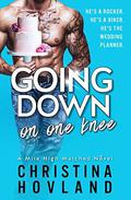 Going Down On One Knee by Christina Hovland