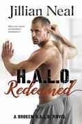 H.A.L.O. Redeemed: A Broken HALO Novel (Broken H.A.L.O. #2) by Jillian Neal