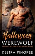 Halloween Werewolf (The Holiday Shifter Mates #1) by Kamryn Hart
