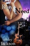 Raw Need: A SIbley Jackson Gay Romance (Minnesota Male #2) by Caddy Rowland