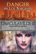 DraculaVille II - Danger in Los Angeles by Lara Nance
