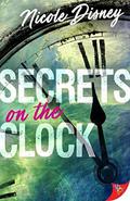 Secrets On the Clock by Nicole Disney