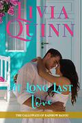 At Long Last Love: A Second Chance Romantic Suspense (Calloways of Rainbow Bayou #5) by Livia Quinn
