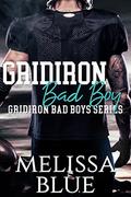 Gridiron Bad Boy (Gridiron Bad Boy #1) by Melissa Blue