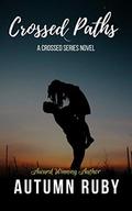 Crossed Paths by Autumn Ruby