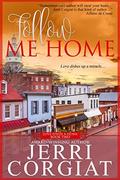 Follow Me Home by Jerri Corgiat