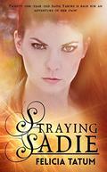 Straying Sadie (Dark Sorceress Trilogy #2) by Felicia Tatum