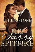 His Sassy Spitfire by Chula Stone