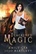 Blackened Magic (Mistakes Were Made #1) by Emily Cyr