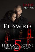 Flawed: The Collective Season Two, Episode 5 by The Collective