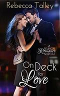 On Deck for Love  (Reunion Romance) by Rebecca Talley