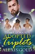 The Billionaire's Adopted Triplets (BWWM Romance #1) by Alexis Gold
