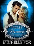 Violet: Revealed Vampire Romance (Blood Courtesans Vampire Romance #2) by Michelle Fox