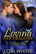 Loving her Dragons (Mannix Dragon Shifters #4) by Lori Whyte