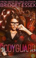 The Bodyguard by Bridget Essex