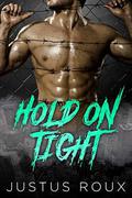 Hold On Tight (Master #37) by Justus Roux