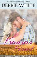 Kansas Kissed (Romance Across State Lines #2) by Debbie White