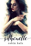 Silhouette by Robin Hale