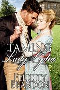 Taming Lady Lydia by Felicity Brandon