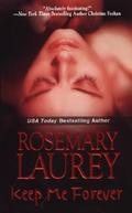 Keep Me Forever by Rosemary Laurey