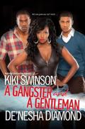 A Gangster and a Gentleman by De'nesha Diamond
