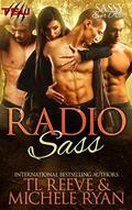 Radio Sass TSU After Dark: Sassy Ever After by TL Reeve