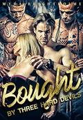 Bought By Three Hard Devils by Myra Brightholme