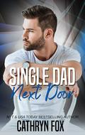 Single Dad Next Door by Cathryn Fox