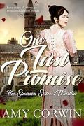 One Last Promise  : Martha (The Stainton Sisters #1) by Amy Corwin