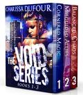 The Void Series: Books 1-3 by Charissa Dufour
