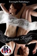 Katrina by Charisma Knight