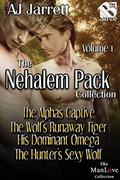 The Nehalem Pack Collection, Volume 1 by A.J. Jarrett