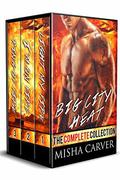 Big City Heat: The Complete Collection by Misha Carver