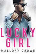 Lucky Girl (Lucky Alphas #2) by Mallory Crowe