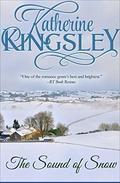 The Sound of Snow by Katherine Kingsley