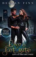 Live and Let Bite by Declan Finn