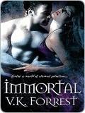 Immortal by V.K. Forrest