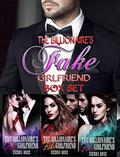 The Billionaire's Fake Girlfriend Box Set by Sierra Rose