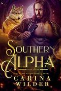 Southern Alpha Book Three by Carina Wilder