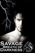 Savage Breath of Darkness by Candice Stauffer